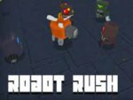 Rush robotizat